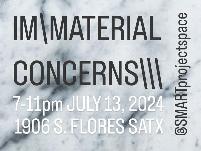 IM\MATERIAL CONCERNS\, pop up curated by Allysha Farmer &amp; Mark Anthony Martinez, SMART project space, 2024